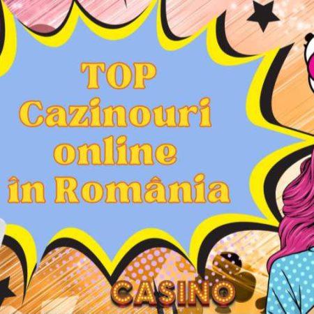 Top 10 cazinouri online în România în 2024 – Deșteptarea Bacău